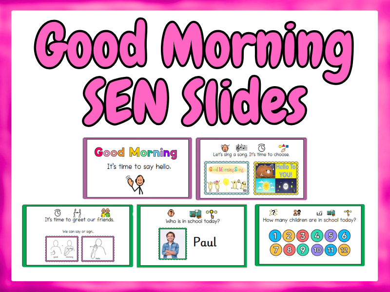 SEN Good Morning Powerpoint Slides