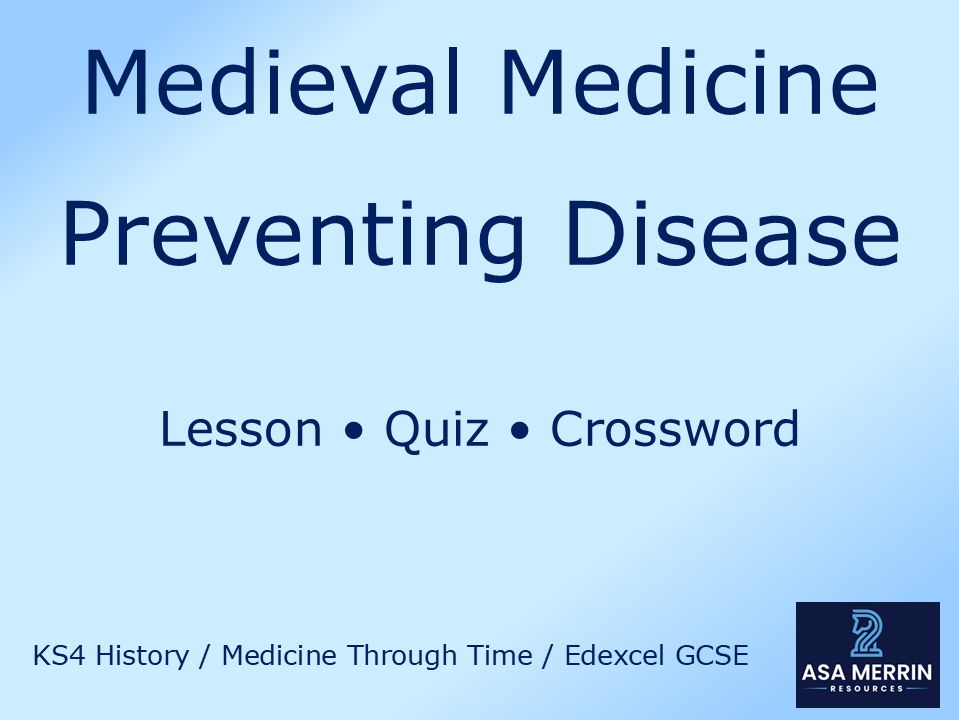 Medieval Disease Prevention Bundle | GCSE Medicine Through Time Lesson, Quiz & Crossword