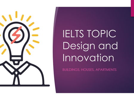 IELTS SPEAKING TOPIC Design and Innovation