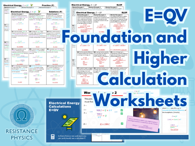Electrical Energy Transfers, E=QV Foundation and Higher Tier Calculation Worksheets