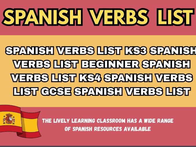 Ultimate Spanish Verbs List: KS3 / KS4 & GCSE Beginner to Intermediate Vocabulary Reference Guide