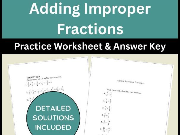 Adding Improper Fractions Practice Worksheet & Answer Key