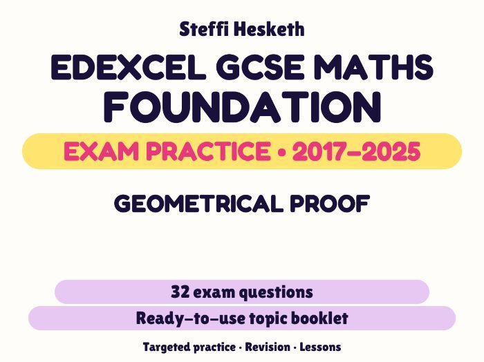 Edexcel GCSE Maths Foundation: Geometrical proof Exam Questions | 2017-2025