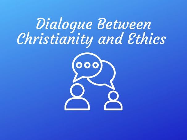 AQA RS A Level - Dialogue with Ethics