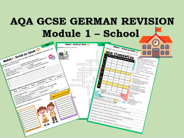 AQA NEW GCSE German - Module 1 - Zuruck zur Schule - Revision
