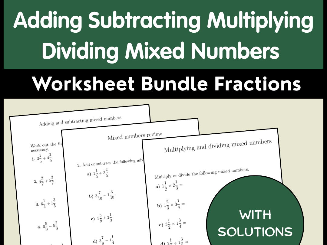 Adding Subtracting Multiplying Dividing Mixed Numbers Worksheet Bundle Fractions