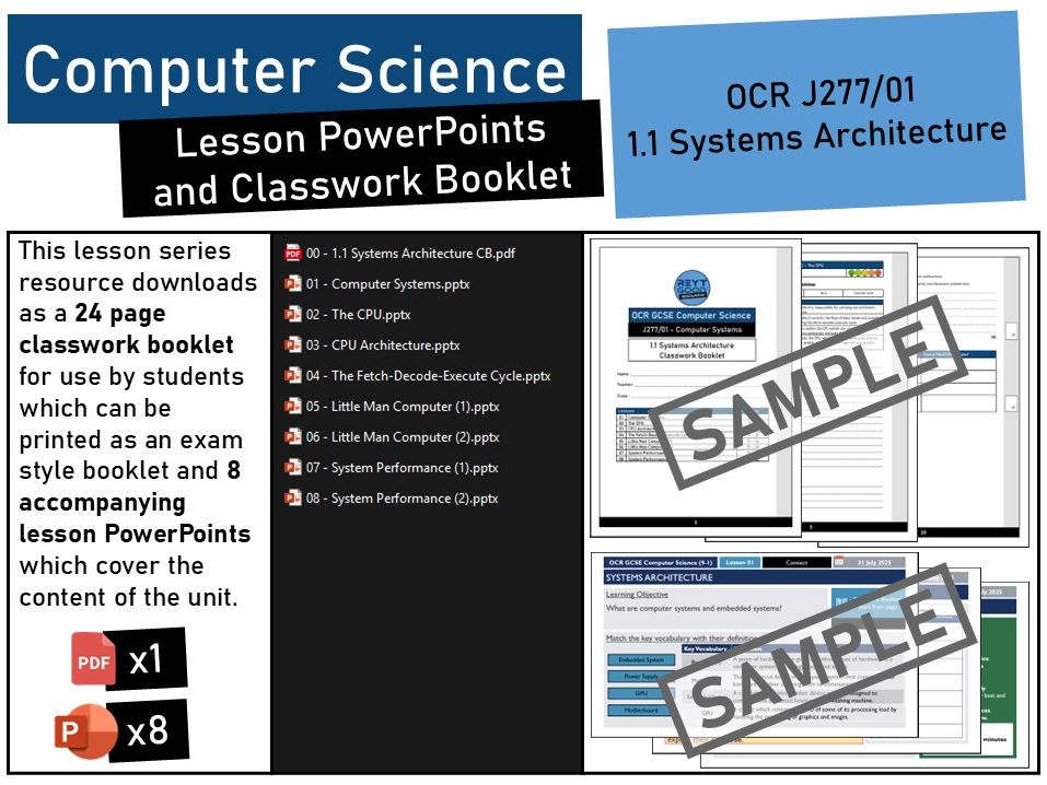 OCR GCSE Computer Science (J277) 1.1 Systems Architecture Lesson PowerPoints and Classwork Booklet.