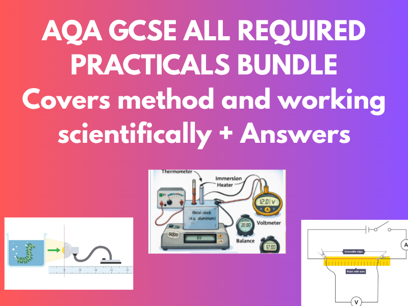 AQA GCSE Science Required Practicals | Complete Collection | Biology, Chemistry & Physics
