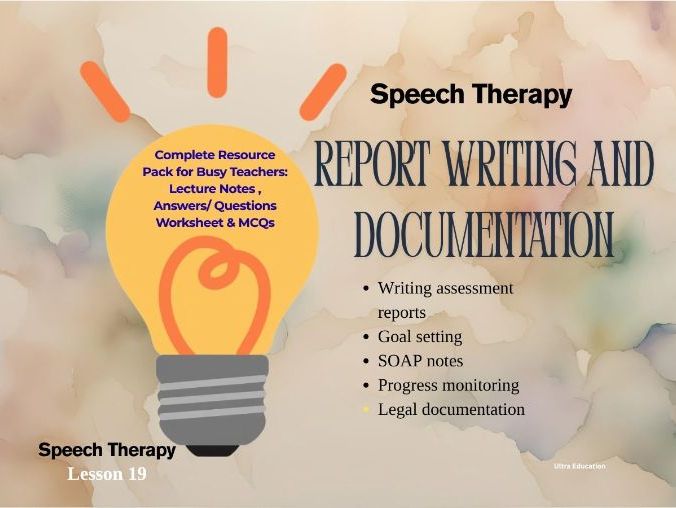 Speech Therapy Report Writing & Documentation; Lesson, Mcqs, Worksheet