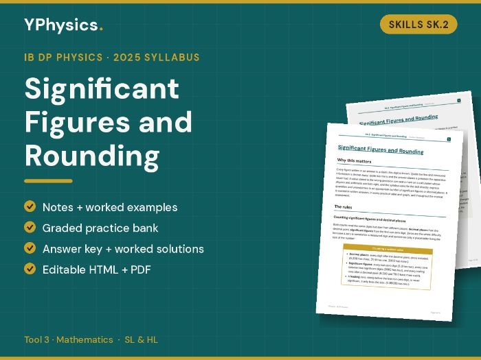IB DP Physics (2025) SK.2 Significant Figures and Rounding Skill Pack