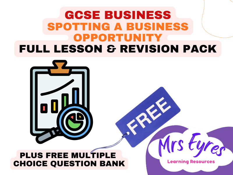 Edexcel GCSE Business Theme 1.2 Revision Lesson Spotting a Business Opportunity Full Lesson