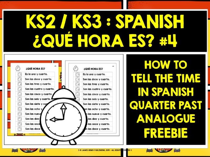 SPANISH TELLING THE TIME QUARTER PAST LIST FREEBIE Teaching Resources