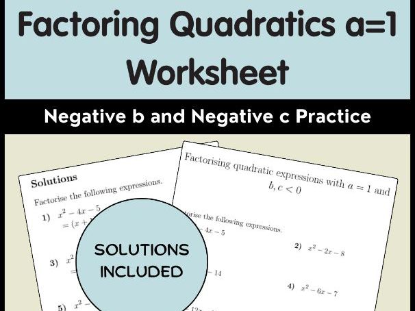 Factoring Quadratics a=1 Worksheet | Negative b and Negative c Practice