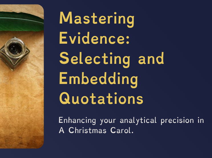 A Christmas Carol - Lesson 13 — Evidence Selection & Embedded Quotation Skills