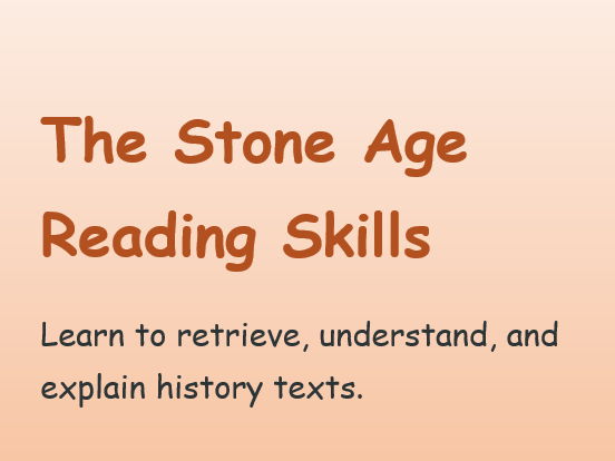 Year 3 complete reading lesson - The Stone Age