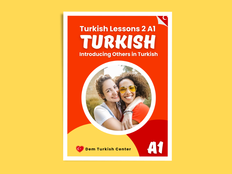 Turkish Lessons A1 / 2: Introducing Other People in Turkish