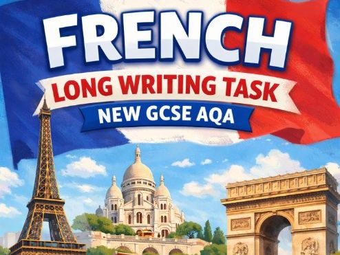 NEW AQA GCSE FRENCH - REVISION ESSENTIAL – STUDENT GUIDE - LONG WRITING - TARGET: grade 9