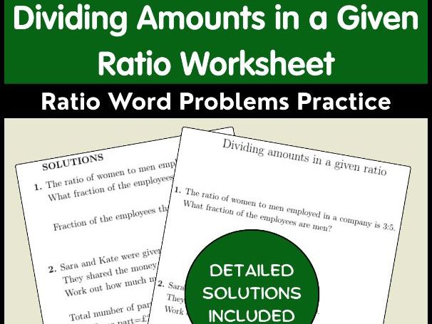 Dividing Amounts in a Given Ratio Worksheet | Ratio Word Problems Practice