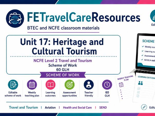 NCFE Unit 17 Travel & Tourism Scheme of Work