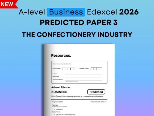 Predicted Paper 3 2026 A-Level Business Edexcel: Confectionery Industry