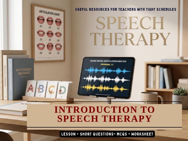 Introduction to Speech Therapy – Complete Lesson PDF, MCQs, Short Questions & Worksheets