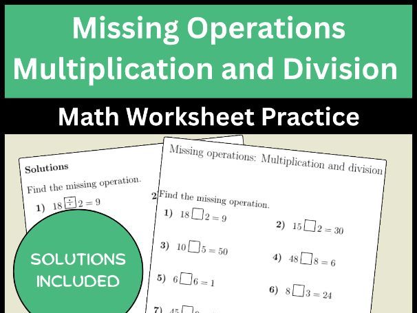 Missing Operations Multiplication and Division Math Worksheet Practice