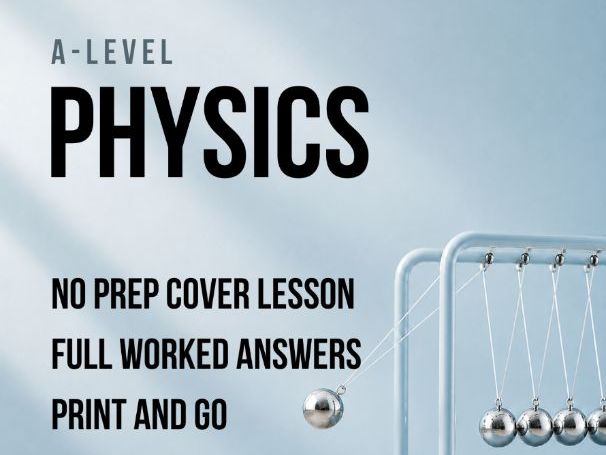 KS5 / A-Level Physics Cover Lesson: Simple Harmonic Motion (No Prep)