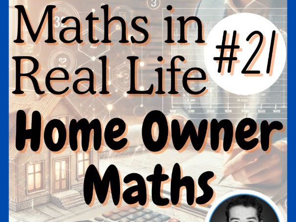 Home Owner Maths - Maths in Real Life | Article #21 | Reading | Print + Digital