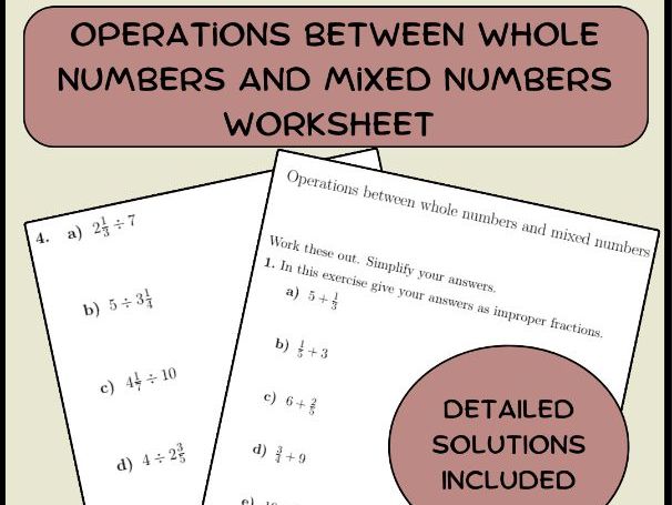 Operations between whole numbers and mixed numbers worksheet (with solutions)