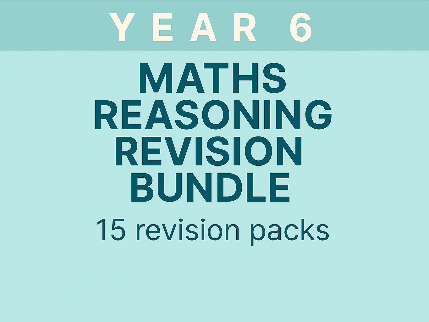 Year 6 SATs Maths Reasoning Revision Bundle | 15 Topics | SATs‑Style Questions with Answers