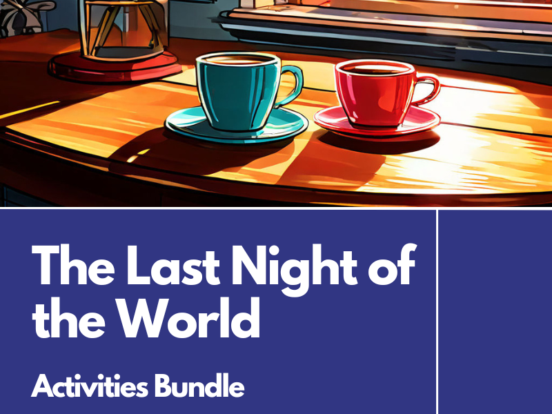 The Last Night of the World Activities and Teaching Resources
