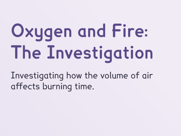 Oxygen and Fire