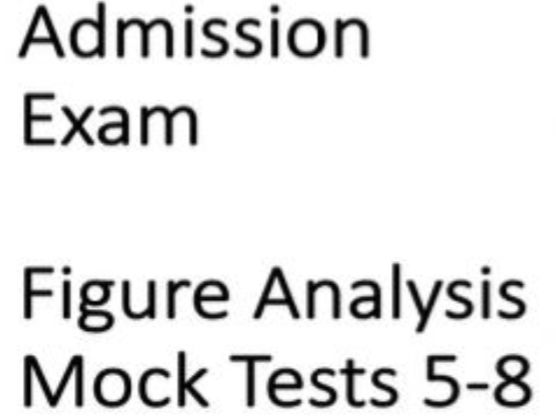 UKCAT4 Figure Analysis Non-verbal reasoning Mock Tests 5-8 - Independent School Admission Tests