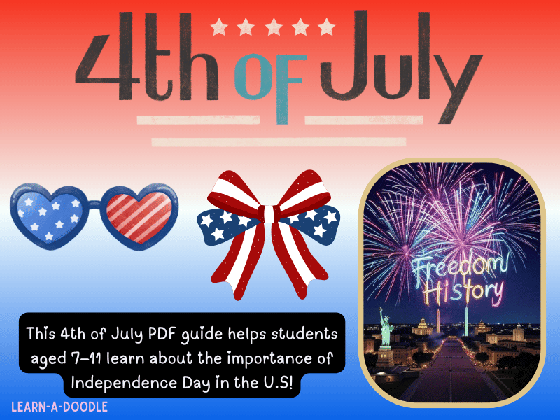Kids’ Guide to the 4th of July: Fireworks, Freedom, and History!