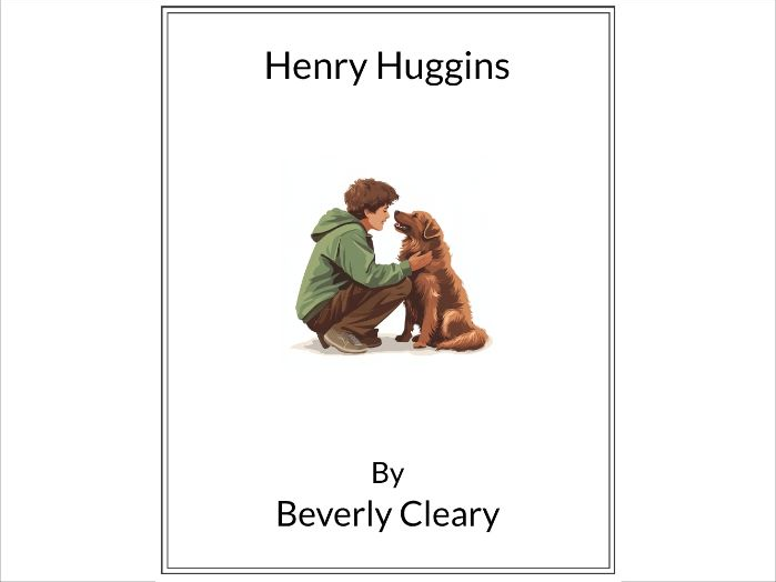 Henry Huggins by Beverly Cleary - (Lesson Plan)