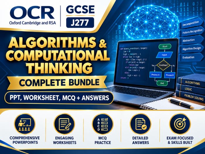 OCR GCSE J277 Algorithms & Computational Thinking: Complete Bundle – PPT, Worksheet, MCQ + Answers