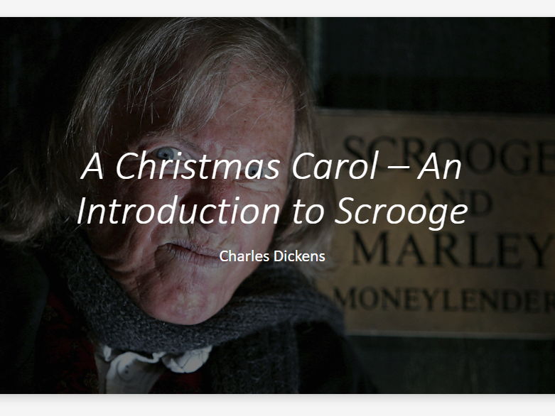 A KS3 Lesson Introducing Students to the Character of Scrooge in A Christmas Carol