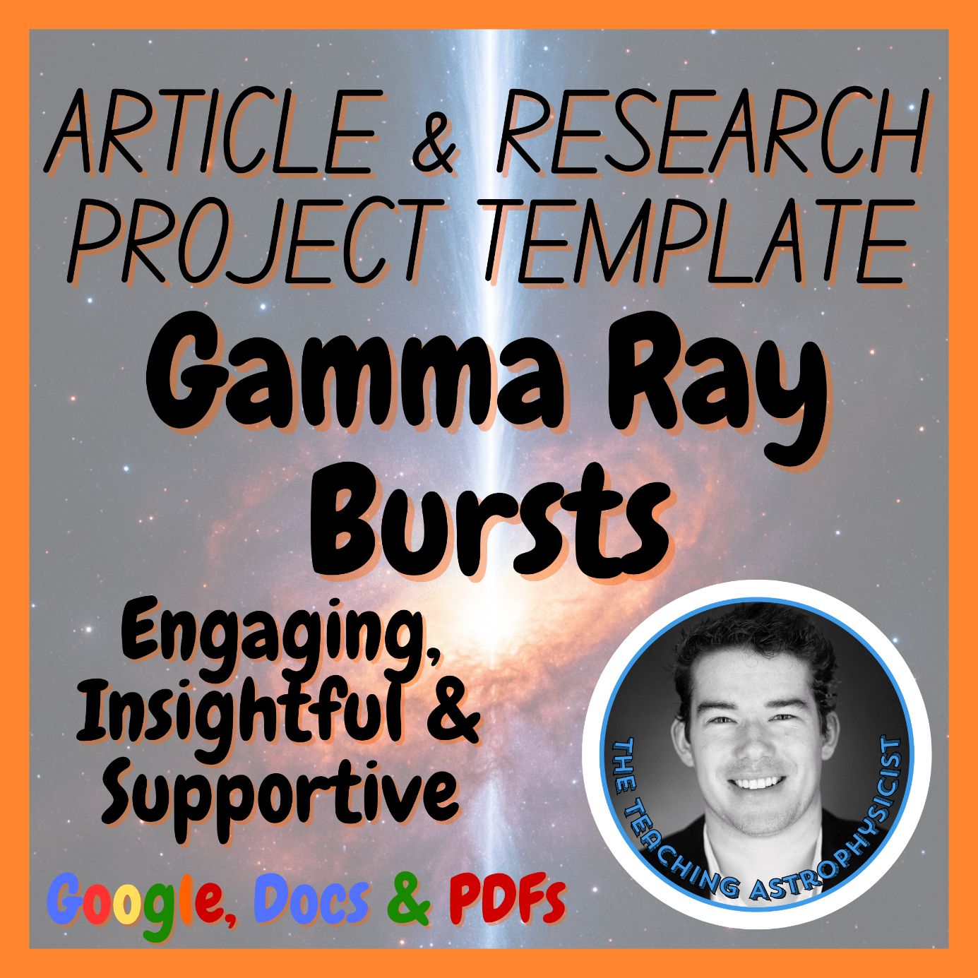 Gamma Ray Bursts | Space Science Article + Research Project Template | Astro