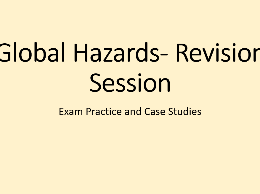 Global Hazards- Revision Lessons and Materials (OCR-B GCSE Geography)