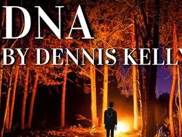 DNA by Dennis Kelly: ENGLISH LITERATURE revision notes