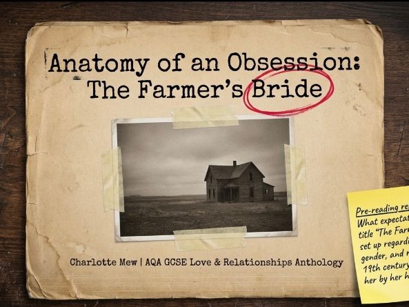 The Farmer’s Bride by Charlotte Mew | AQA Love and Relationships Anthology | GCSE Poem Analysis Deck