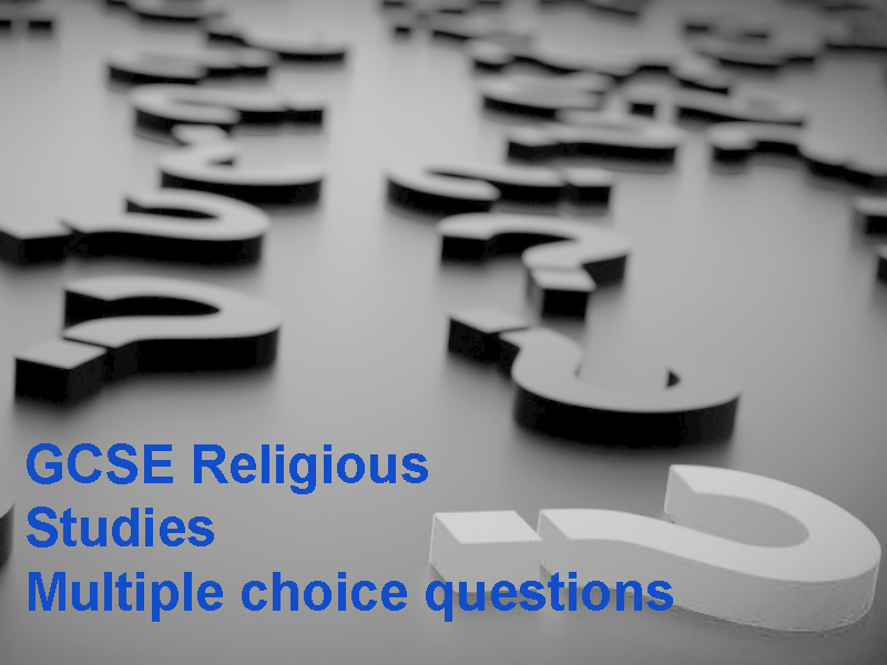 GCSE Religious Studies Multiple choice questions