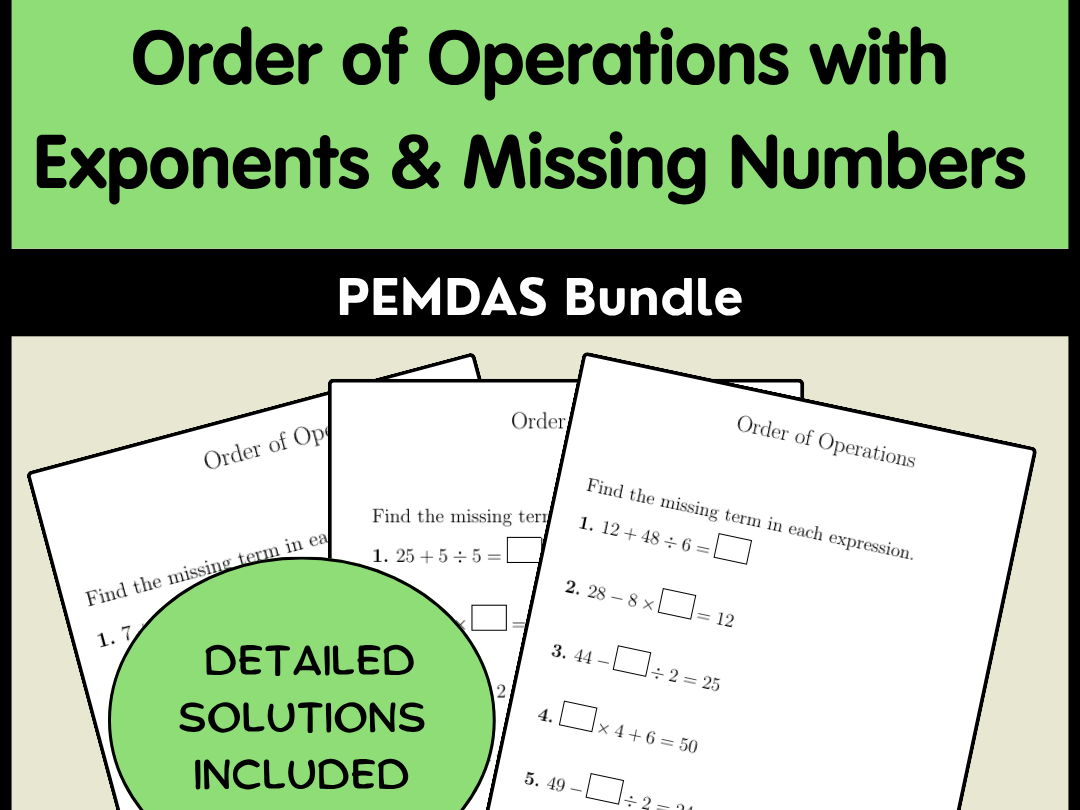 Order of Operations with Exponents & Missing Numbers | PEMDAS Bundle