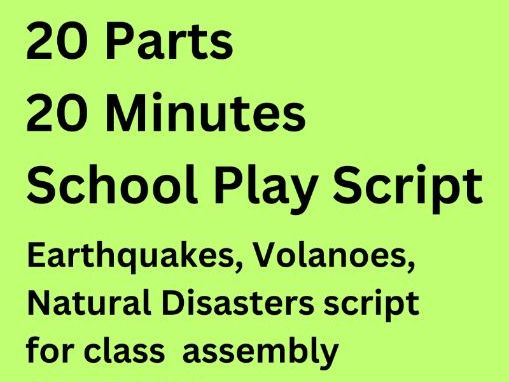 Volcanoes, Earthquakes, Natural Disasters Class Assembly Script
