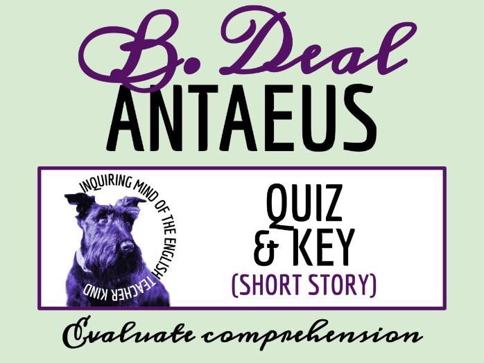 "Antaeus" by Borden Deal Quiz and Answer Key | Young Adult Fiction Assessment