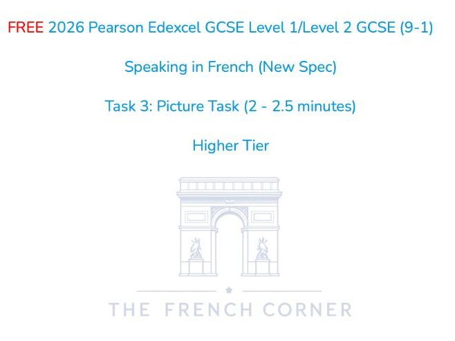 FREE 2026 Pearson Edexcel GCSE French – Speaking Task 3: Picture Task - Higher Tier