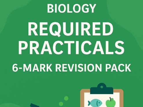 AQA Bio Req Pracs 6-Mark Revision Pack