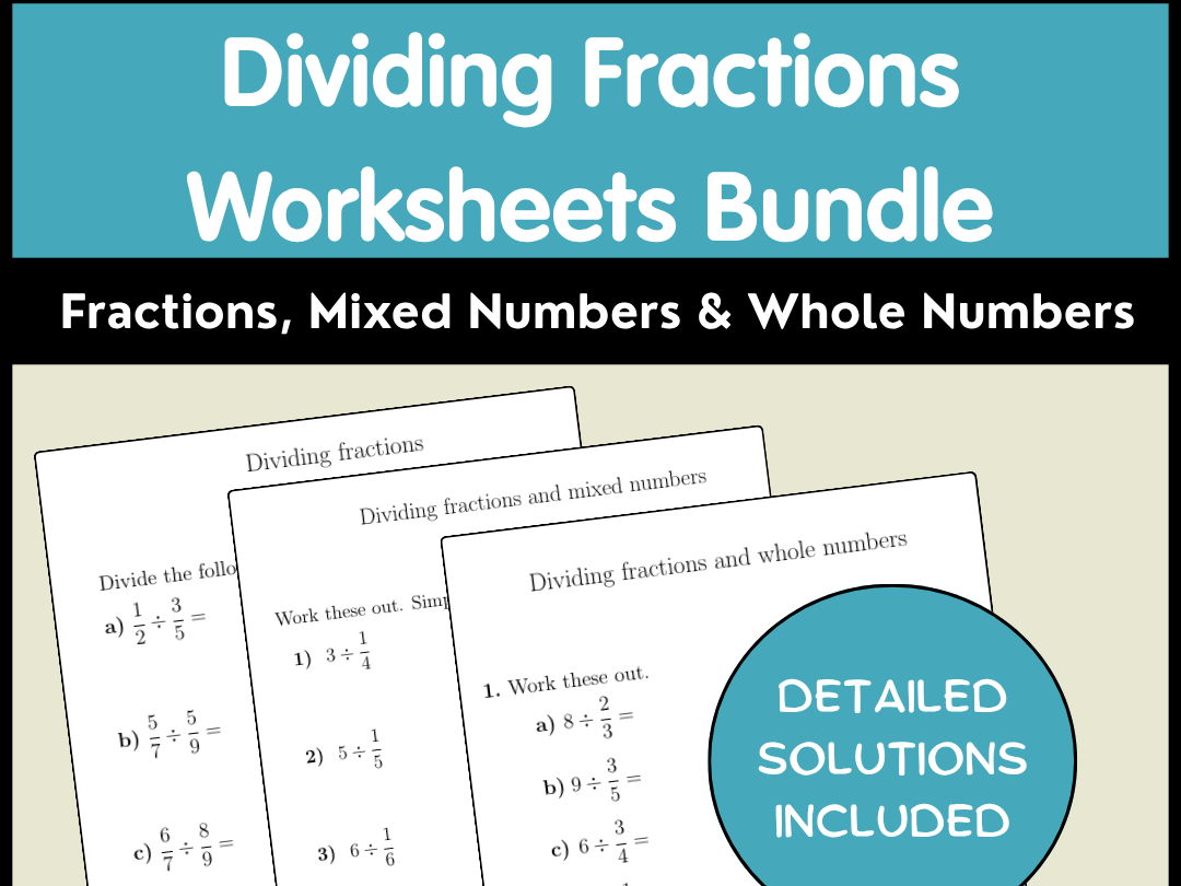 Dividing Fractions Worksheets Bundle | Fractions, Mixed Numbers & Whole Numbers