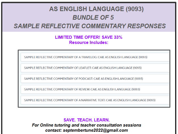 BUNDLE # 4 : SAMPLE REFLECTIVE COMMENTARY RESPONSES FOR CAIE AS ENGLISH LANG (9093)