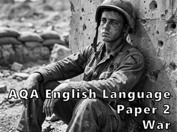 AQA English Language Paper 2 - War